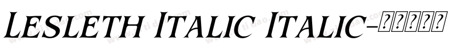 Lesleth Italic Italic字体转换